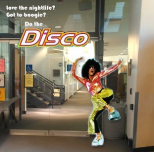 Love the nightlife? Got to boogie? Do the "Disco!" Love the nightlife? Got to boogie? Do the "Disco!"