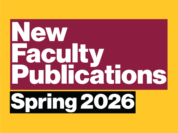 New Faculty Publications - Spring 2026